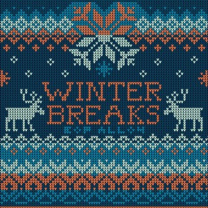winter breaks